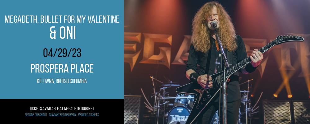 Megadeth, Bullet for My Valentine & Oni at Megadeth Tour tickets Megadeth, Bullet for My Valentine & Oni at Megadeth Tour