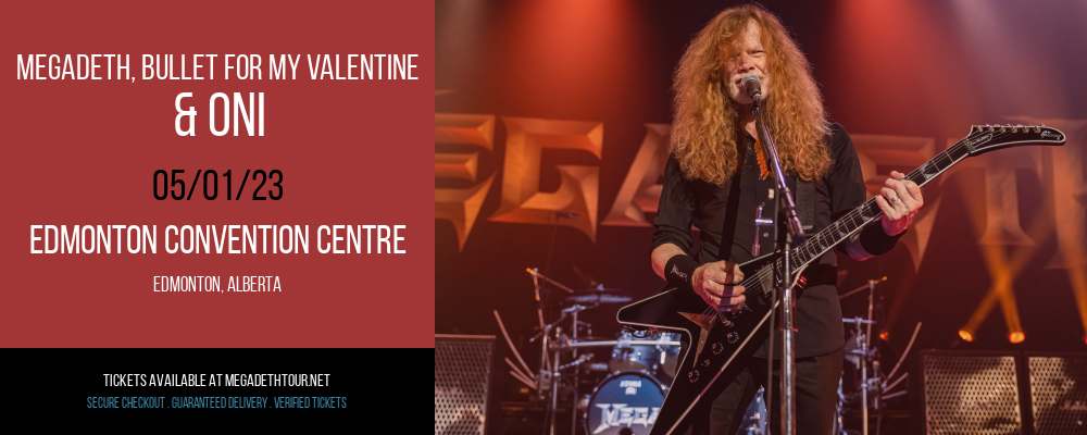 Megadeth, Bullet for My Valentine & Oni at Megadeth Tour tickets Megadeth, Bullet for My Valentine & Oni at Megadeth Tour