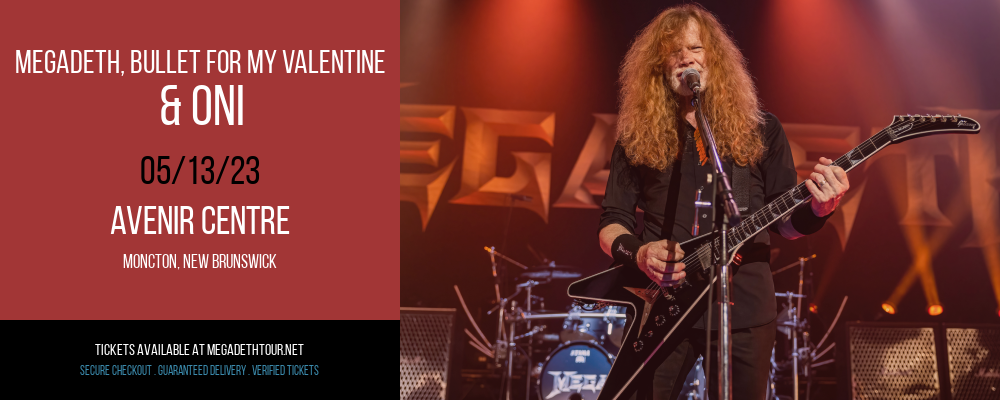 Megadeth, Bullet for My Valentine & Oni at Megadeth Tour tickets Megadeth, Bullet for My Valentine & Oni at Megadeth Tour