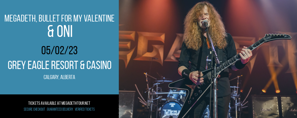 Megadeth, Bullet for My Valentine & Oni at Megadeth Tour tickets Megadeth, Bullet for My Valentine & Oni at Megadeth Tour