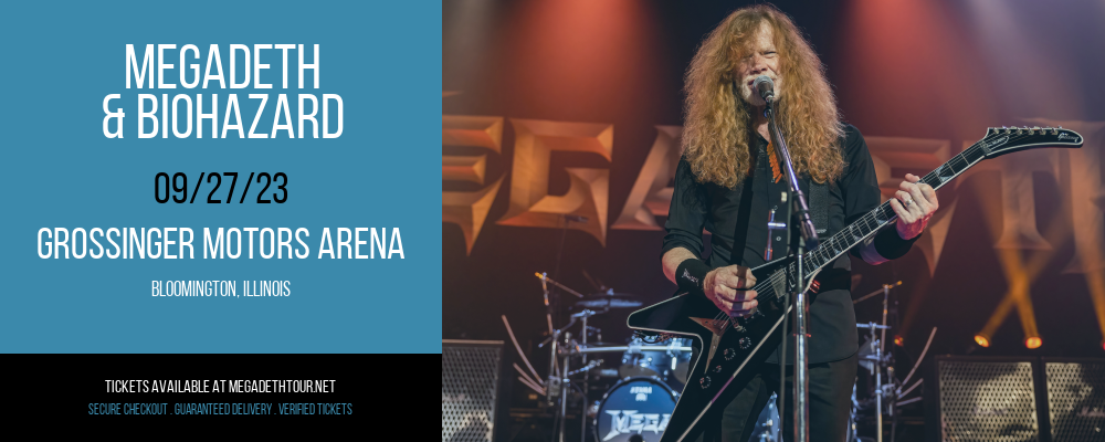 Megadeth & Biohazard at Grossinger Motors Arena at Grossinger Motors Arena