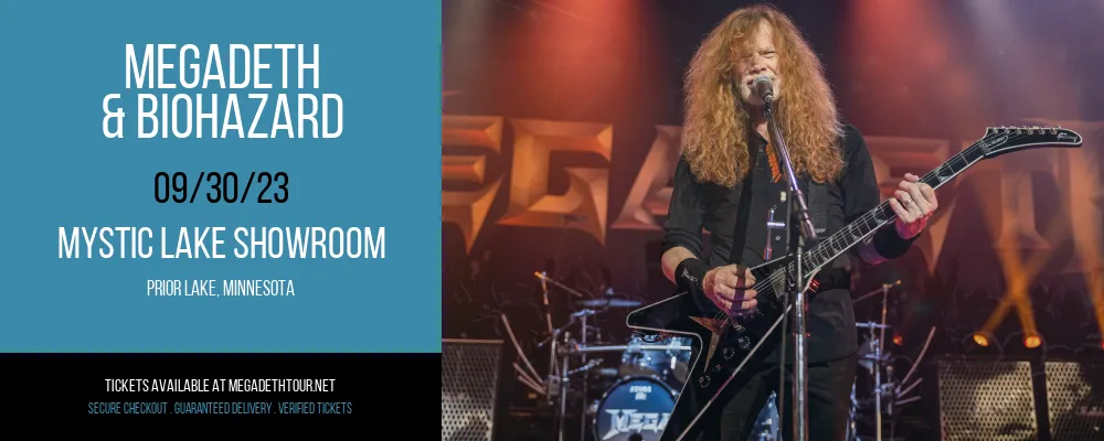Megadeth & Biohazard at Mystic Lake Showroom at Mystic Lake Showroom